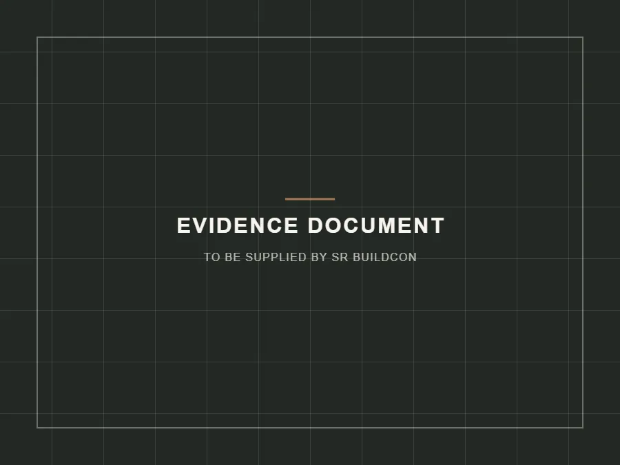 Placeholder – evidence document to be supplied by SR Buildcon